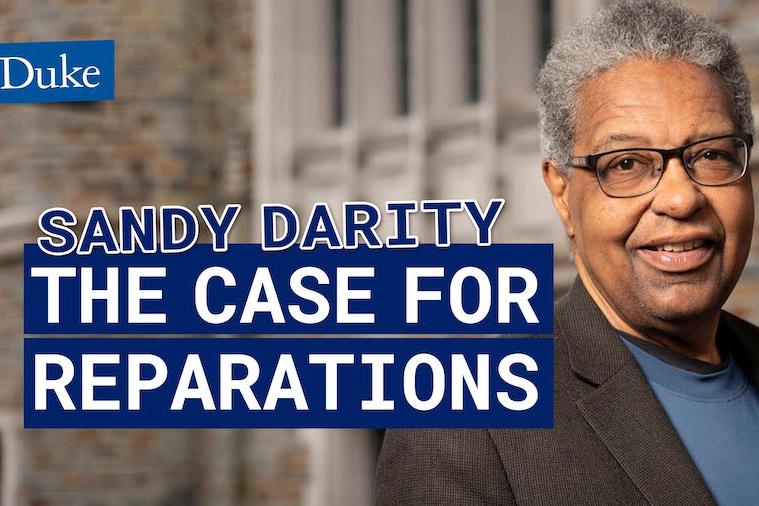 Photo of Sandy Darity and text Sandy Darity the Case for Reparations